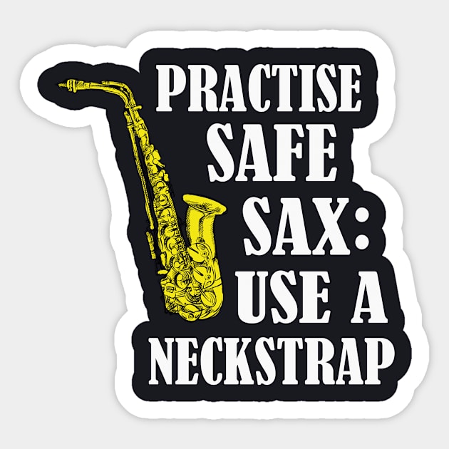 Safe Sax funny Saxophone Player Gift Sticker by Foxxy Merch